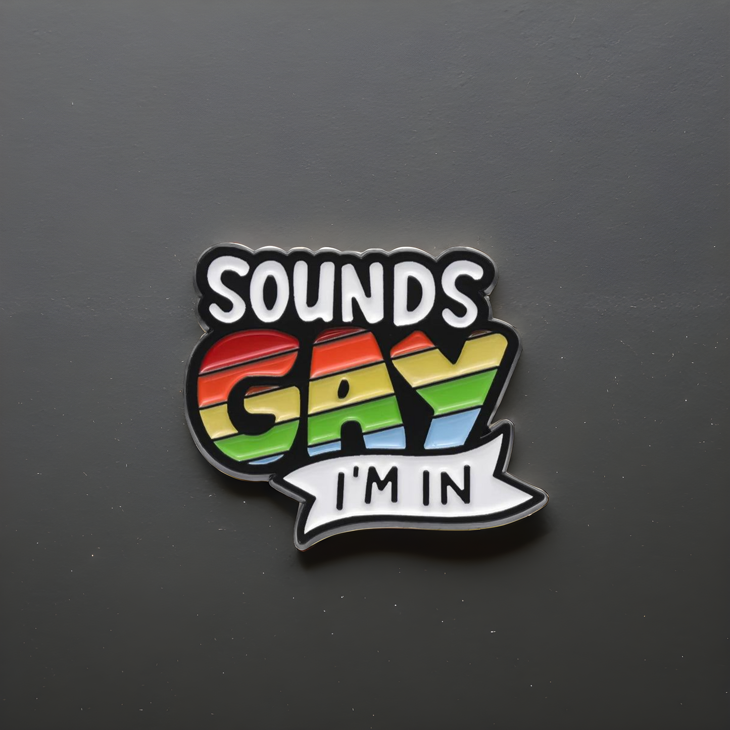 Sounds Gay Pride Pin